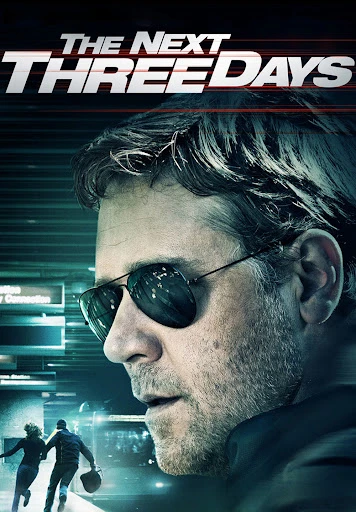 3 ngày để yêu, 3 ngày để chết | The Next Three Days (2010) 3 ngày để yêu, 3 ngày để chết | The Next Three Days (2010)