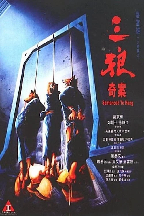 Ba Con Sói | Sentenced to Hang (1989) Ba Con Sói | Sentenced to Hang (1989)