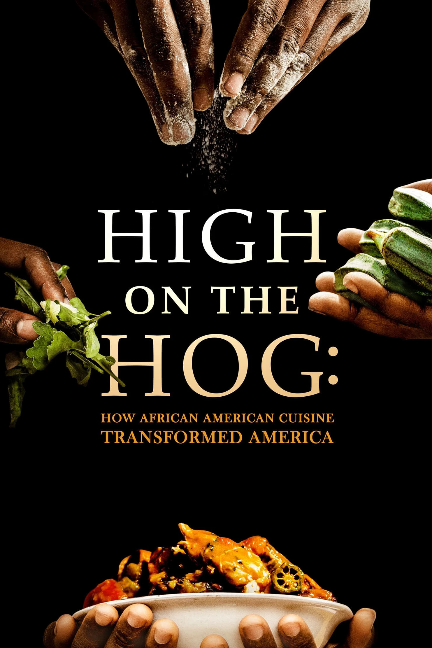 High on the Hog: Ẩm thực Mỹ gốc Phi đã thay đổi Hoa Kỳ như thế nào (S2) | High on the Hog: How African American Cuisine Transformed America (2021) High on the Hog: Ẩm thực Mỹ gốc Phi đã thay đổi Hoa Kỳ như thế nào (S2) | High on the Hog: How African American Cuisine Transformed America (2021)