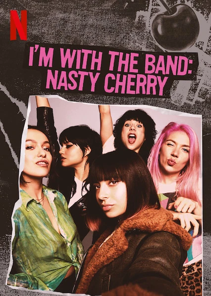 Theo chân ban nhạc: Nasty Cherry | I'm with the Band: Nasty Cherry (2019) Theo chân ban nhạc: Nasty Cherry | I'm with the Band: Nasty Cherry (2019)